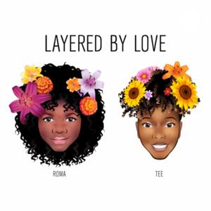 LAYERED BY LOVE
