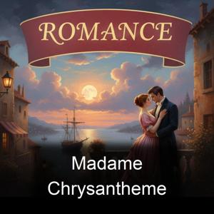 Madame Chrysantheme