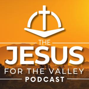 Jesus for the Valley