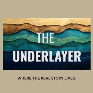 The Underlayer: Fear, Clarity & Personal Growth for Mid-Life Professionals