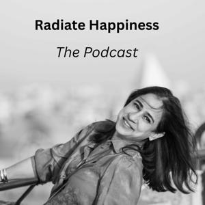 Radiate Happiness - The Podcast