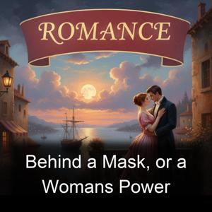 Behind a Mask, or a Womans Power