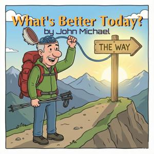 What's Better Today?