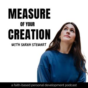 Measure of Your Creation