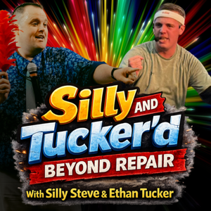 Silly and Tucker'd Beyond Repair