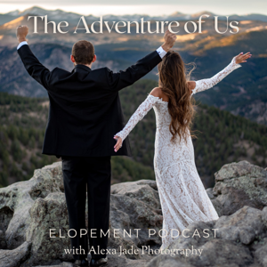 The Adventure of Us Elopement Podcast