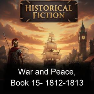 War and Peace, Book 15-  1812-1813