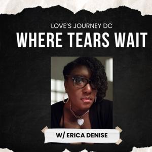 Where Tears Wait: Is Where Healing Begins