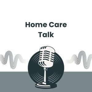 HomeCare Talk
