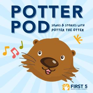 Potter Pod: Songs & Stories with Potter the Otter