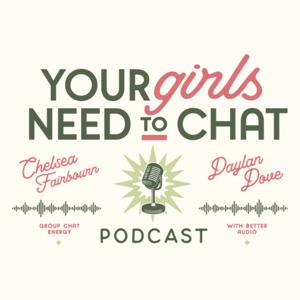 Your Girls Need to Chat