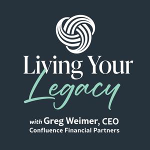 Living Your Legacy by Confluence Financial Partners