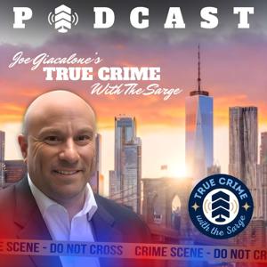 True Crime With The Sarge: The Audio Files