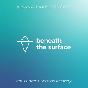Beneath the Surface: Real Conversations on Recovery