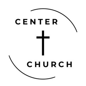 Center Church Sermons