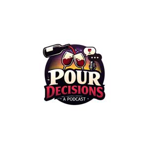 Pour Decisions with Erin & David