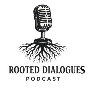 Rooted Dialogues