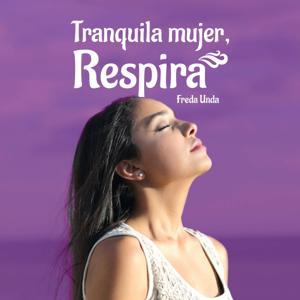 Tranquila Mujer Respira