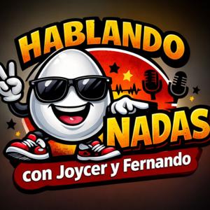 Hablando Huevonadas