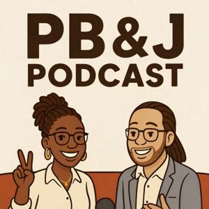 PB&J's Podcast