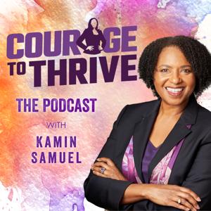 Courage to Thrive - Behind the Scenes Podcast