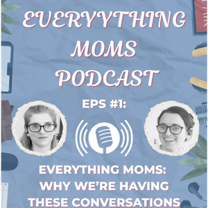 Everything Moms