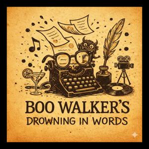 Boo Walker's Drowning in Words