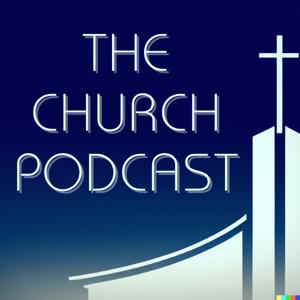 The Church Podcast