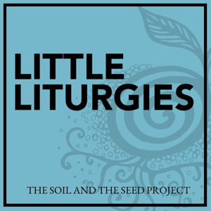 Little Liturgies