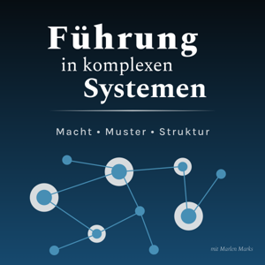 Führung in komplexen Systemen