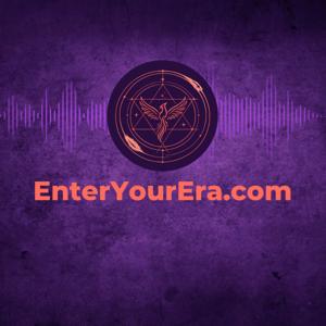 Enter Your Era