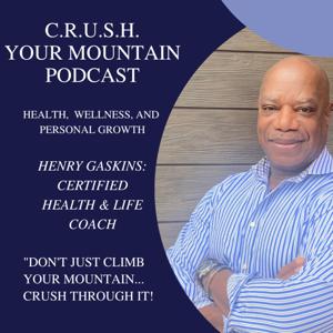 C.R.U.S.H. YOUR MOUNTAIN PODCAST