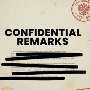 Confidential Remarks