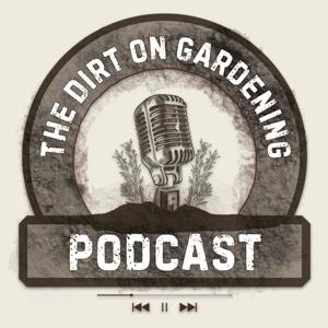 The Dirt on Gardening