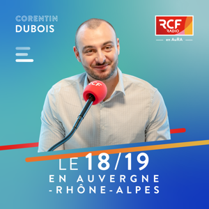 Le 18/19 en Auvergne-Rhône-Alpes · RCF en AuRA