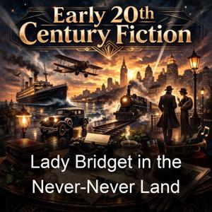 Lady Bridget in the Never-Never Land