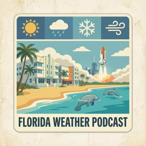 The Florida Weather Podcast