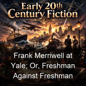 Frank Merriwell at Yale; Or, Freshman Against Freshman