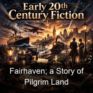 Fairhaven; a Story of Pilgrim Land