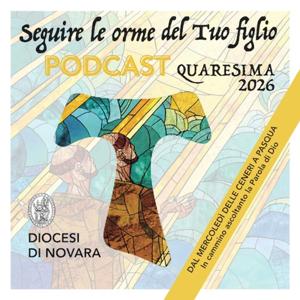 Podcast di Quaresima 2026