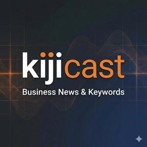 【5分でわかる】今日のビジネスニュース要約 -kiji cast-耳で学ぶ、毎日のビジネスニュースとキーワード解説