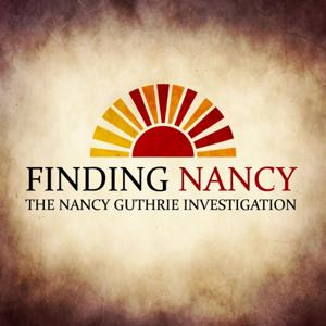 Finding Nancy: The Nancy Guthrie Investigation