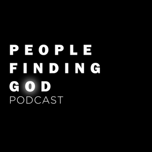 People Finding God Podcast