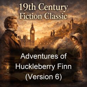 Adventures of Huckleberry Finn (Version 6)