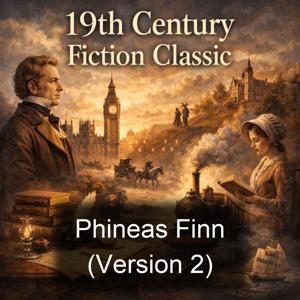 Phineas Finn (Version 2)