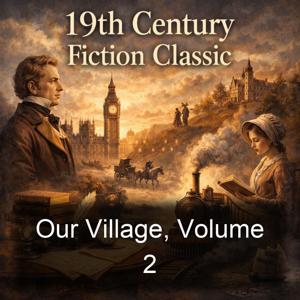 Our Village, Volume 2
