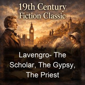 Lavengro- The Scholar, The Gypsy, The Priest