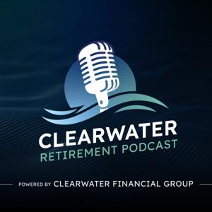 Clearwater Retirement Podcast