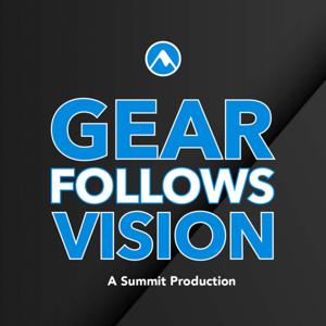 Gear Follows Vision | A Church Leadership, Vision & Tech Systems Podcast