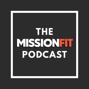 The MissionFit Podcast